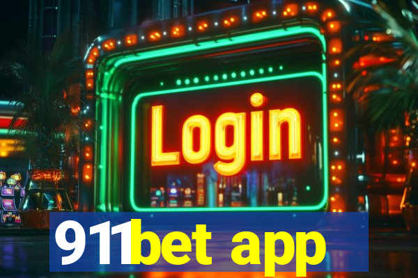 911bet app